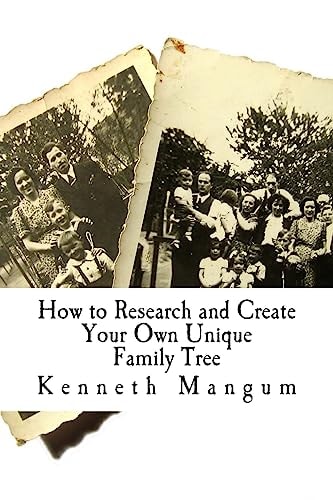 Our Family Tree How to Research and Create Your Own Unique Family Tree