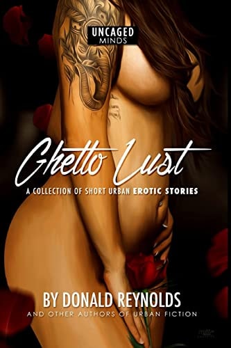 Ghetto Lust A Collection of Short Urban Erotic Stories