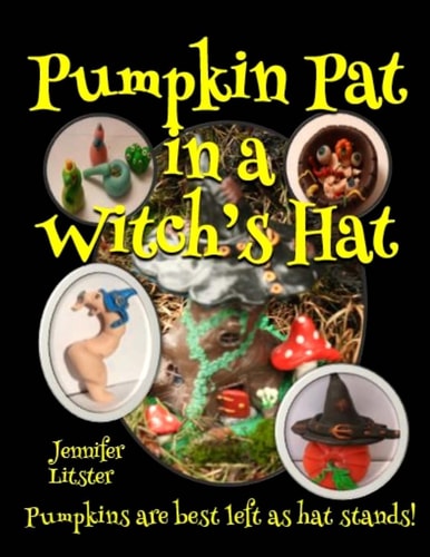 Pumpkin Pat in a Witch's Hat Pumpkins Are Best Left As Hat Stands!