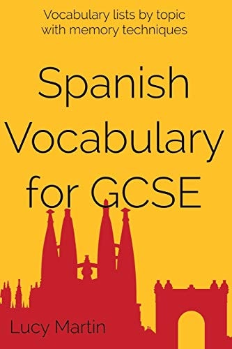 Spanish Vocabulary for GCSE With Memory Techniques