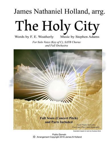 The Holy City For Solo Voice (C) SATB Choir and Orchestra