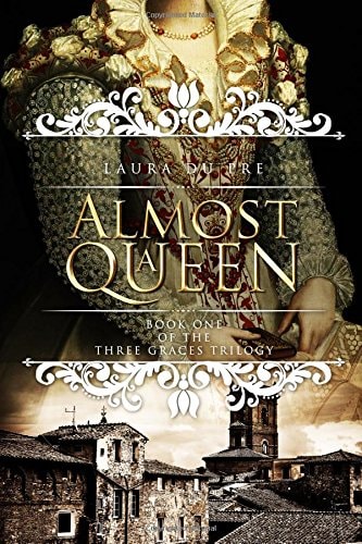 Almost a Queen Book One of the Three Graces Trilogy