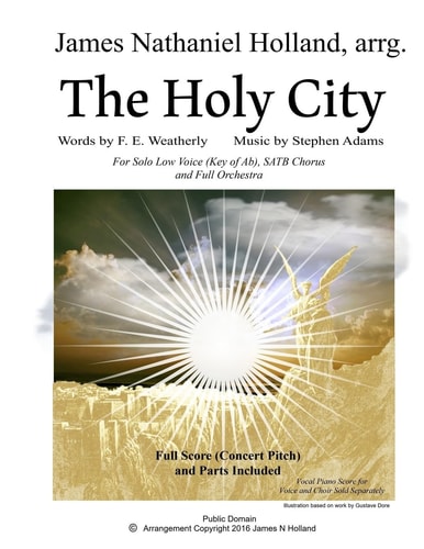 The Holy City For Solo Low Voice (Key of Ab) SATB Choir and Orchestra