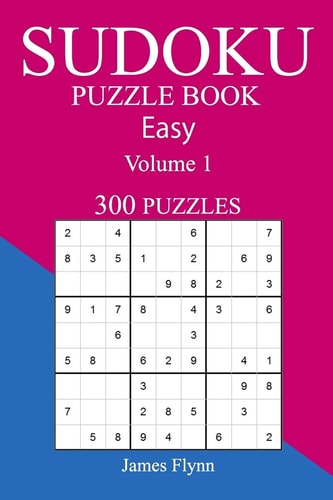 Easy 300 Sudoku Puzzle Book Volume 1