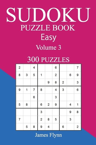 Easy 300 Sudoku Puzzle Book Volume 3