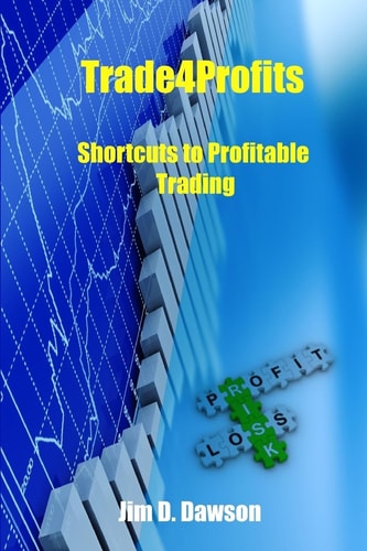Trade4Profits Shortcuts for Profitable Trading