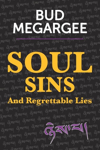Soul Sins and Regrettable Lies