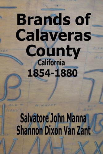 Brands of Calaveras County, California 1854-1880