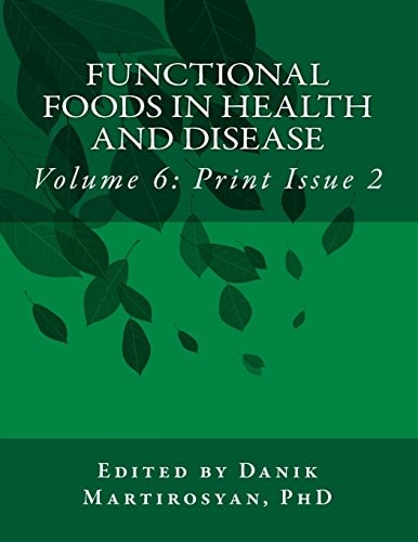 Functional Foods in Health and Disease. Volume 6 (Print Issue 2)