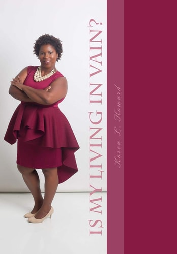 Is My Living in Vain? Circumstances, Mishaps, and Lessons
