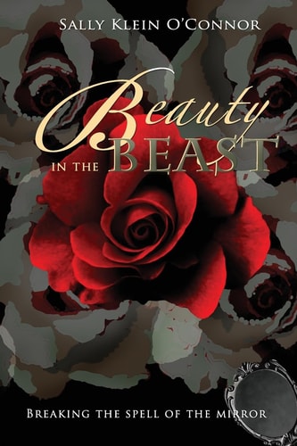Beauty in the Beast Breaking the Spell of the Mirror