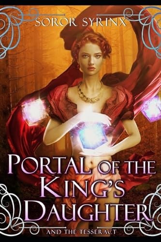 Portal of the King's Daughter And the Tesseract