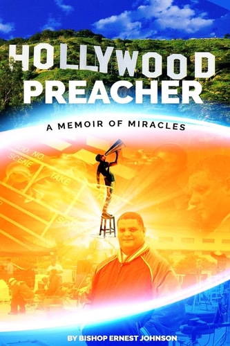 Ernest Johnson's Hollywood Preacher Memior of Miracles