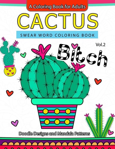 Cactus Swear Word Coloring Books Vol. 2 Doodle Design and Mandala Patterns