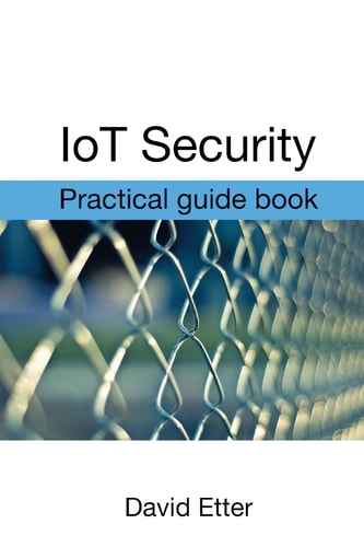 IoT Security Practical Guide Book