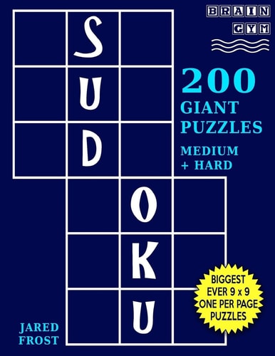 Sudoku 200 Giant Puzzles,100 Medium and 100 Hard Each Easy To Read Huge Puzzle Fills 8" by 8" Square With Tons Of Space For Notes.
