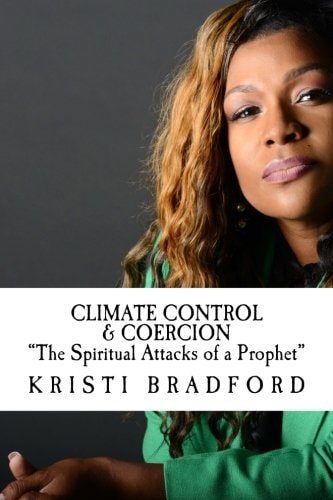 Climate Control and Coercion the Spiritual Attacks of a Prophet