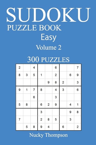 Easy 300 Sudoku Puzzle Book Volume 2