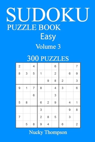 Easy 300 Sudoku Puzzle Book Volume 3