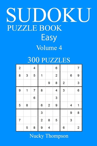 Easy 300 Sudoku Puzzle Book Volume 4