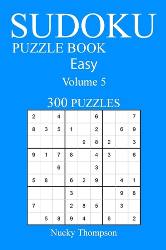 Easy 300 Sudoku Puzzle Book Volume 5