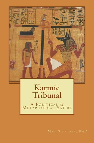 Karmic Tribunal A Political and Metaphysical Satire