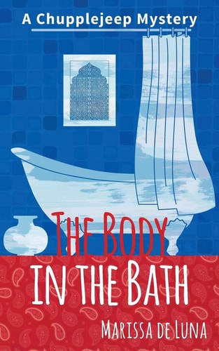 The Body in the Bath A Chupplejeep Mystery