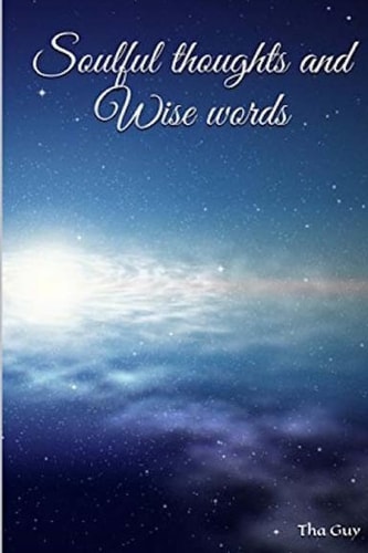 Soulful Thoughts and Wise Words