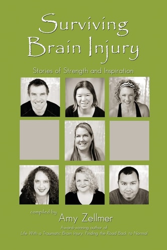 Surviving Brain Injury Stories of Strength and Inspiration