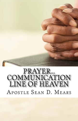 Prayer... Communication Line of Heaven
