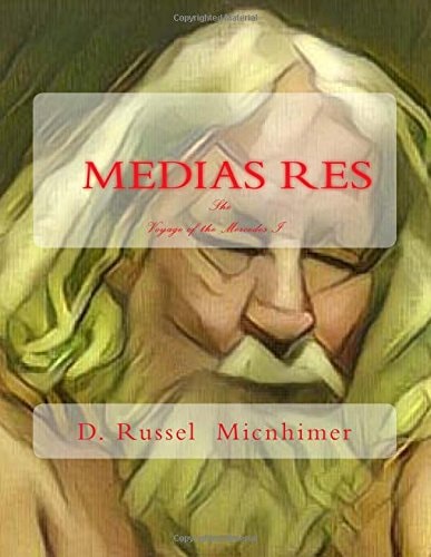 Medias Res She and Voyage of Mercedes I