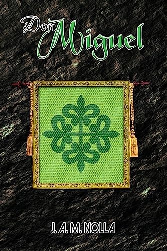 Don Miguel The Marquis D'Anoia