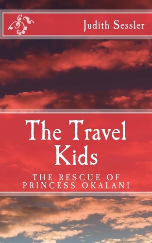 The Travel Kids The Rescue of Princess Okalani