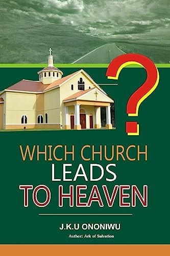 Which Church Leads to Heaven?