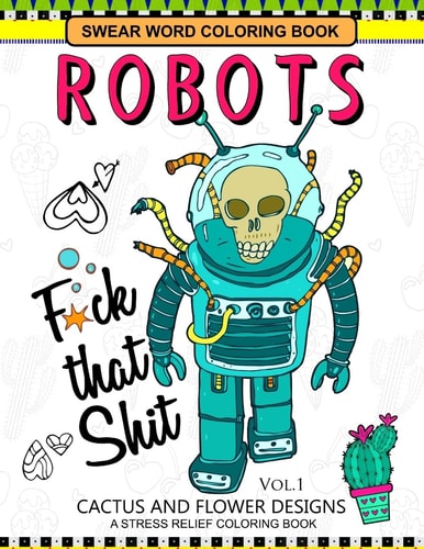 Swear Word Coloring Books Robot Vol. 1 CACTUS and FLOWER Desings