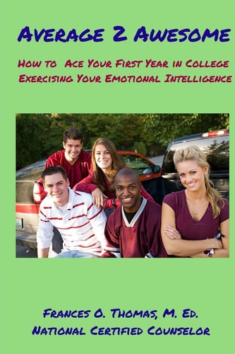Average 2 Awesome How to Ace Your 1st Year in College Exercising E. I.