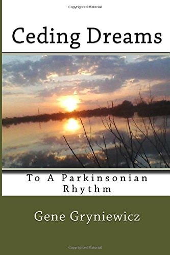 Ceding Dreams To a Parkinsonian Rhythm