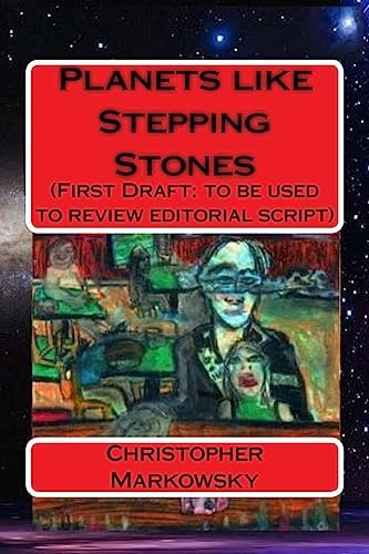 Planets Like Stepping Stones (First Draft: to Be Used to Review Editorial Script)