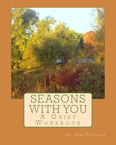Seasons with You A Grief Workbook
