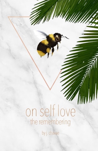 On Self Love The Remembering