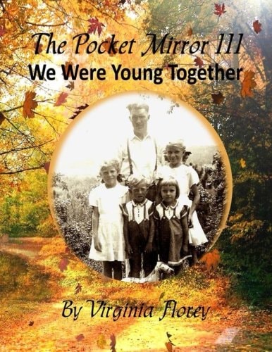 The Pocket Mirror III We Were Young Together
