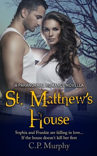 St. Matthew's House A Paranormal Romance Novella