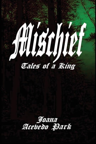 Mischief, Tales of a King Book One