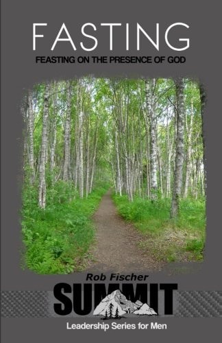 Fasting Feasting on the Presence of God
