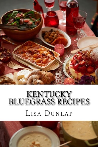 Kentucky Bluegrass Recipes Southern Cuisine