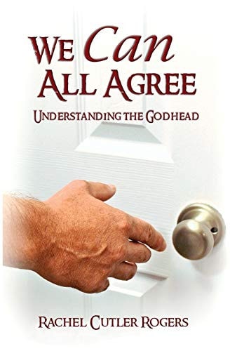 We Can All Agree Understanding the Godhead