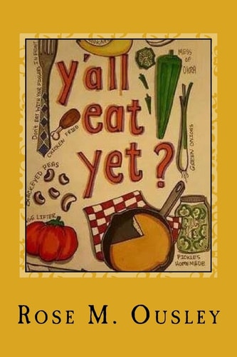 Y'all Eat Yet? Meals to Make When Unexpected Guest Arrive