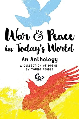 War and Peace in Today's World The Anthology