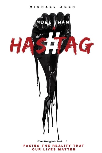 More Than a Hashtag Facing the Reality That Our Lives Matter