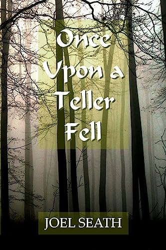Once Upon a Teller Fell